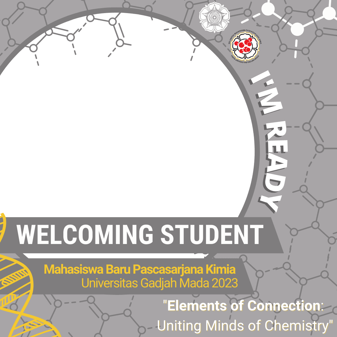 Welcoming Student (Mahasiswa Baru Pascasarjana Kimia) UGM 2023