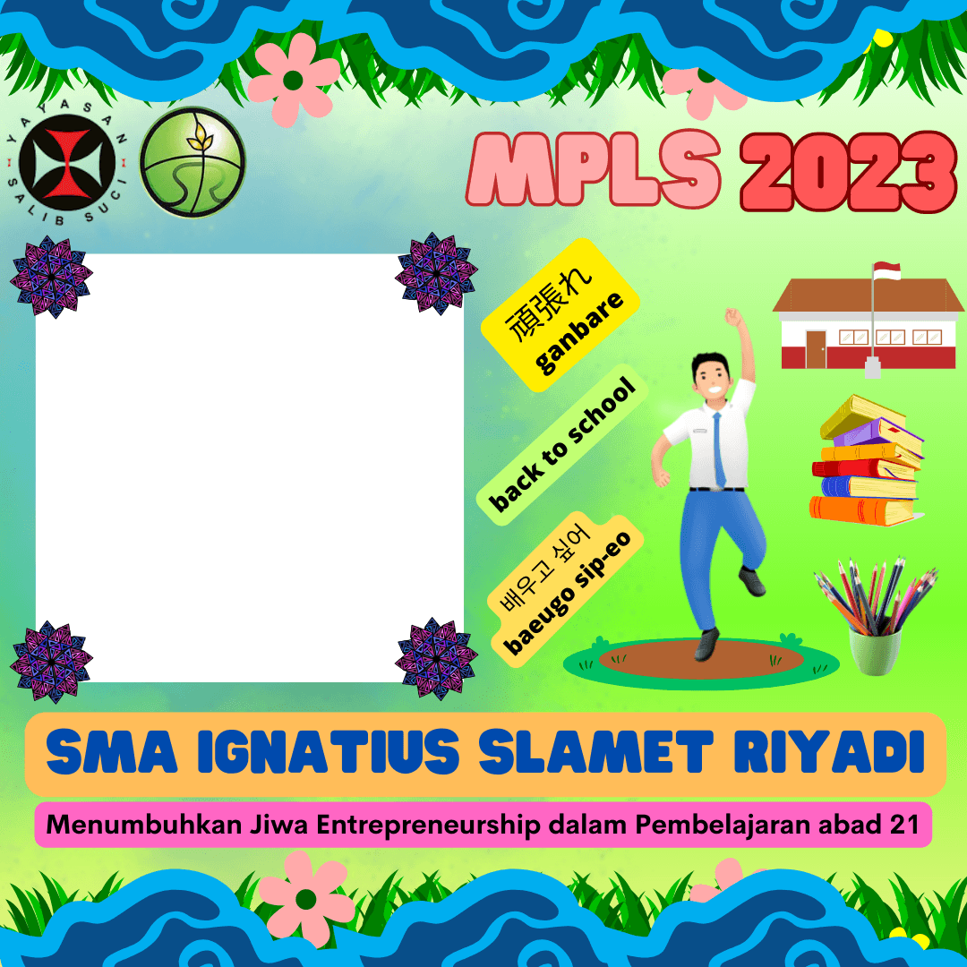 MPLS 2023 SMA IGNATIUS SLAMET RIYADI