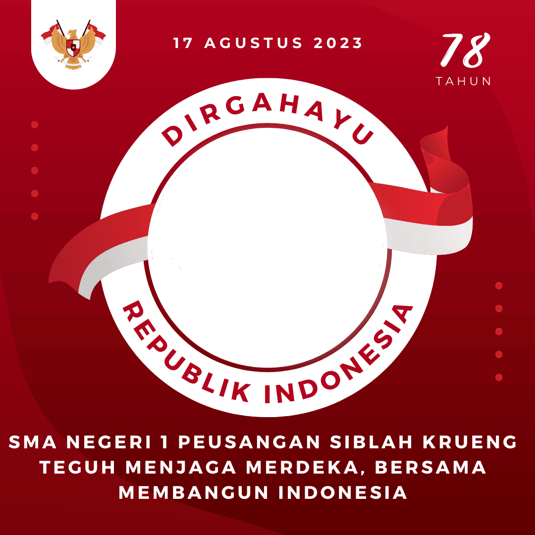 DIRGAHAYU SMA NEGERI 1 PEUSANGAN SIBLAH KRUENG