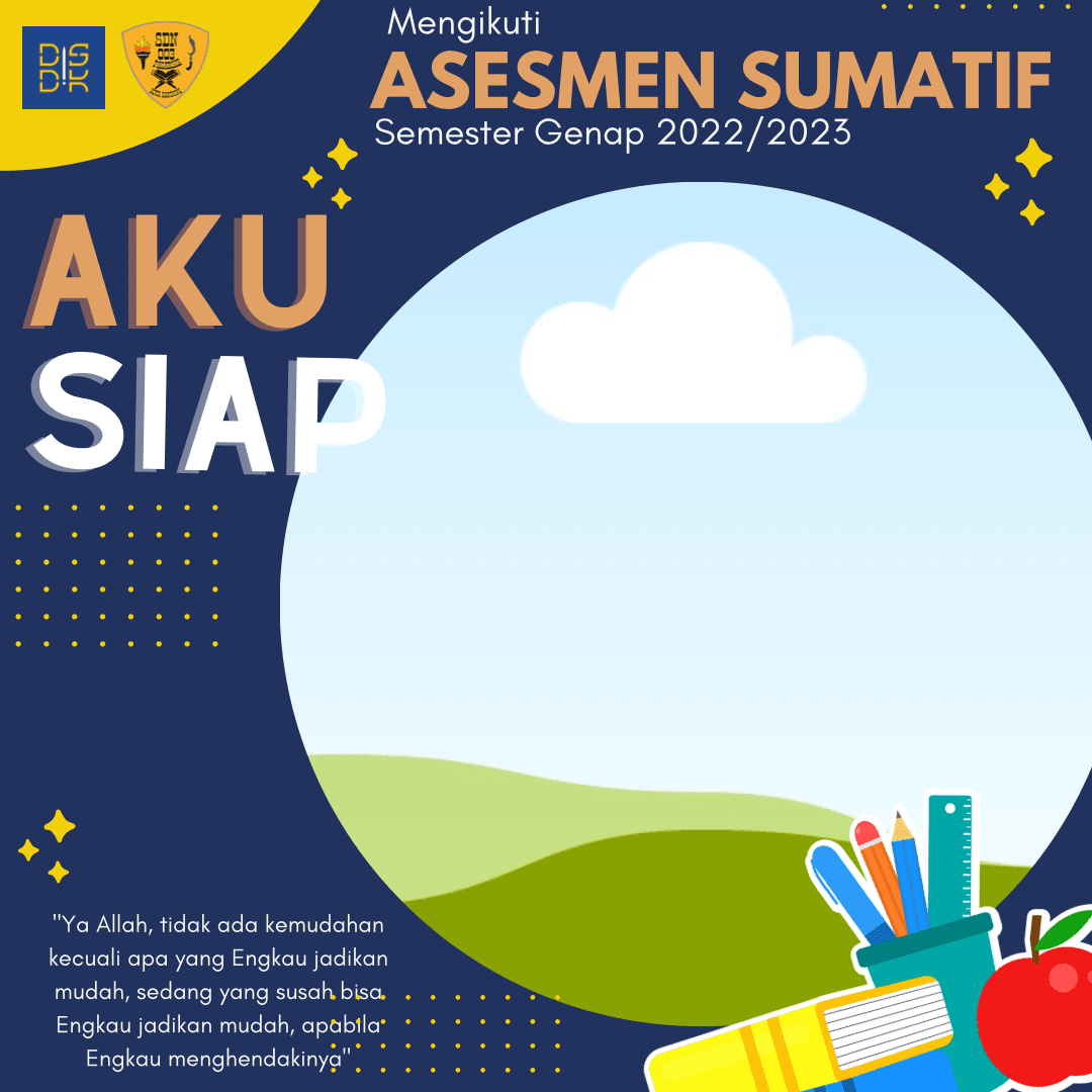 Aku Siap Asesmen Sumatif Semester Genap
