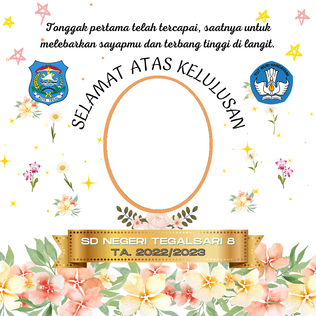 Selamat dan Sukses Murid Kelas 6 SDN Tegalsari 8