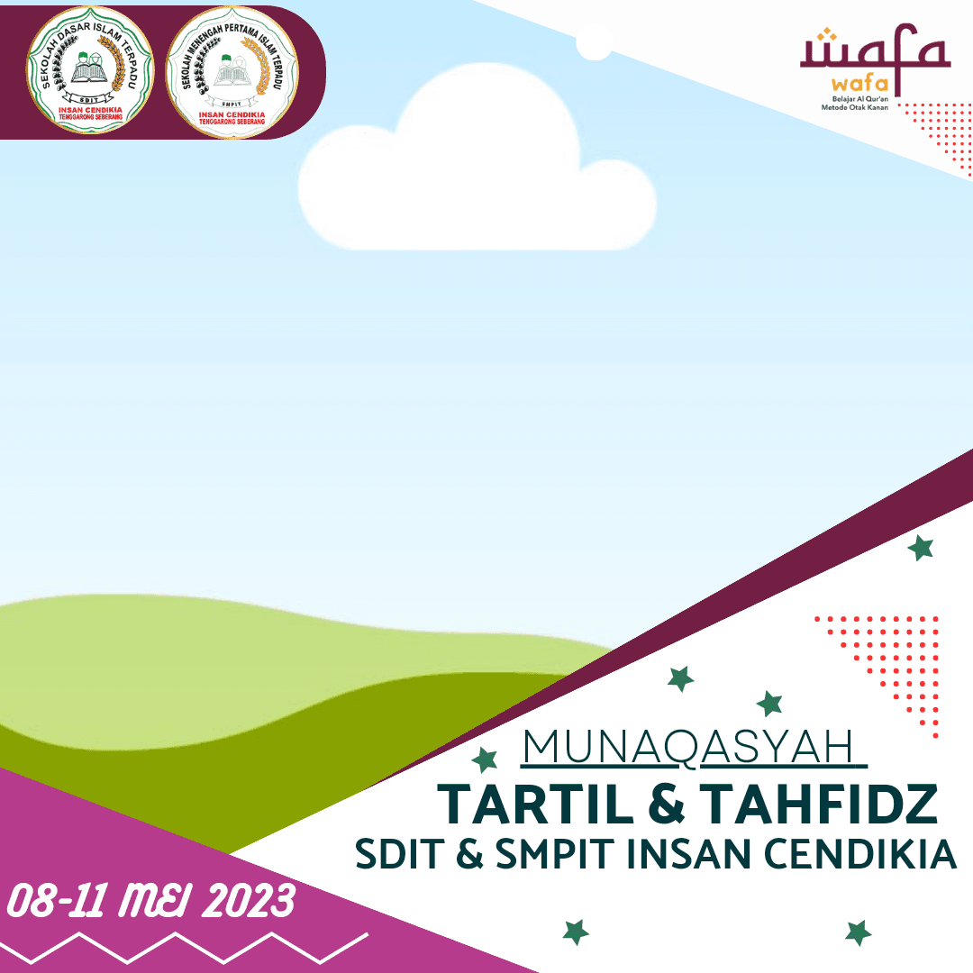 Munaqasyah WAFA SDIT & SMPIT INSAN CENDIKIA