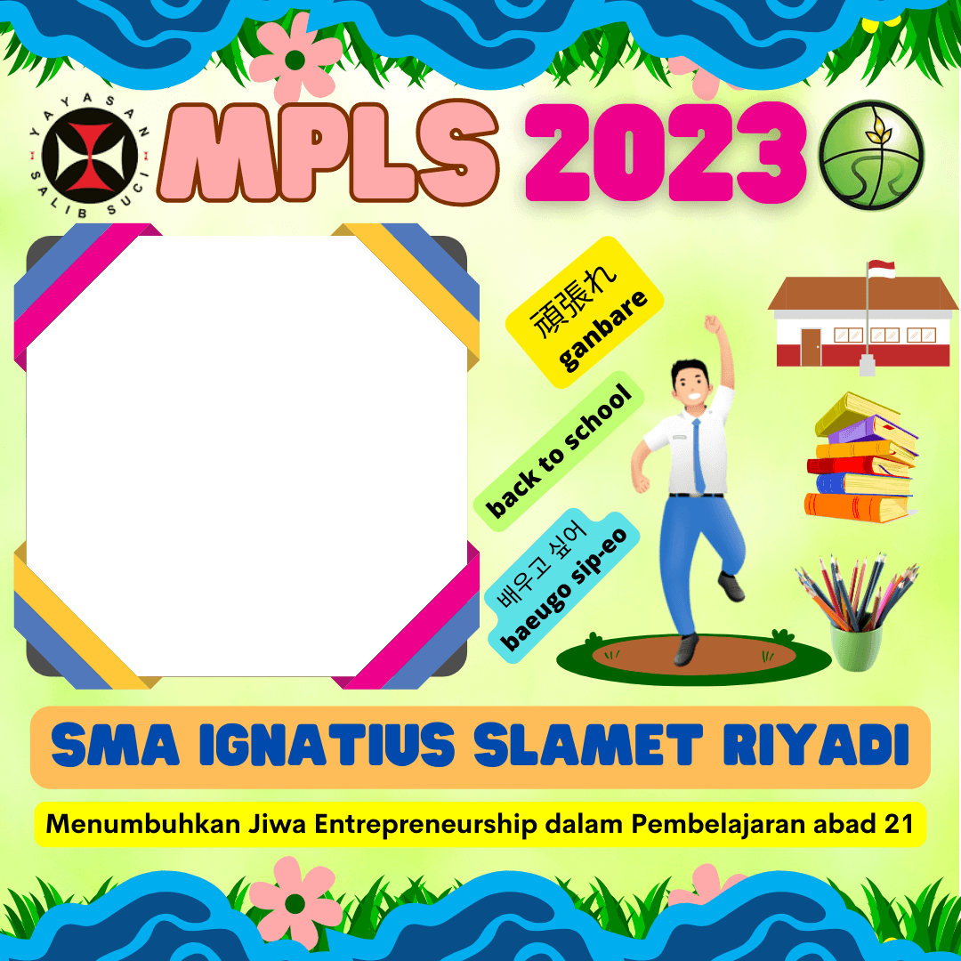 MPLS 2023 SMA IGNATIUS SLAMET RIYADI