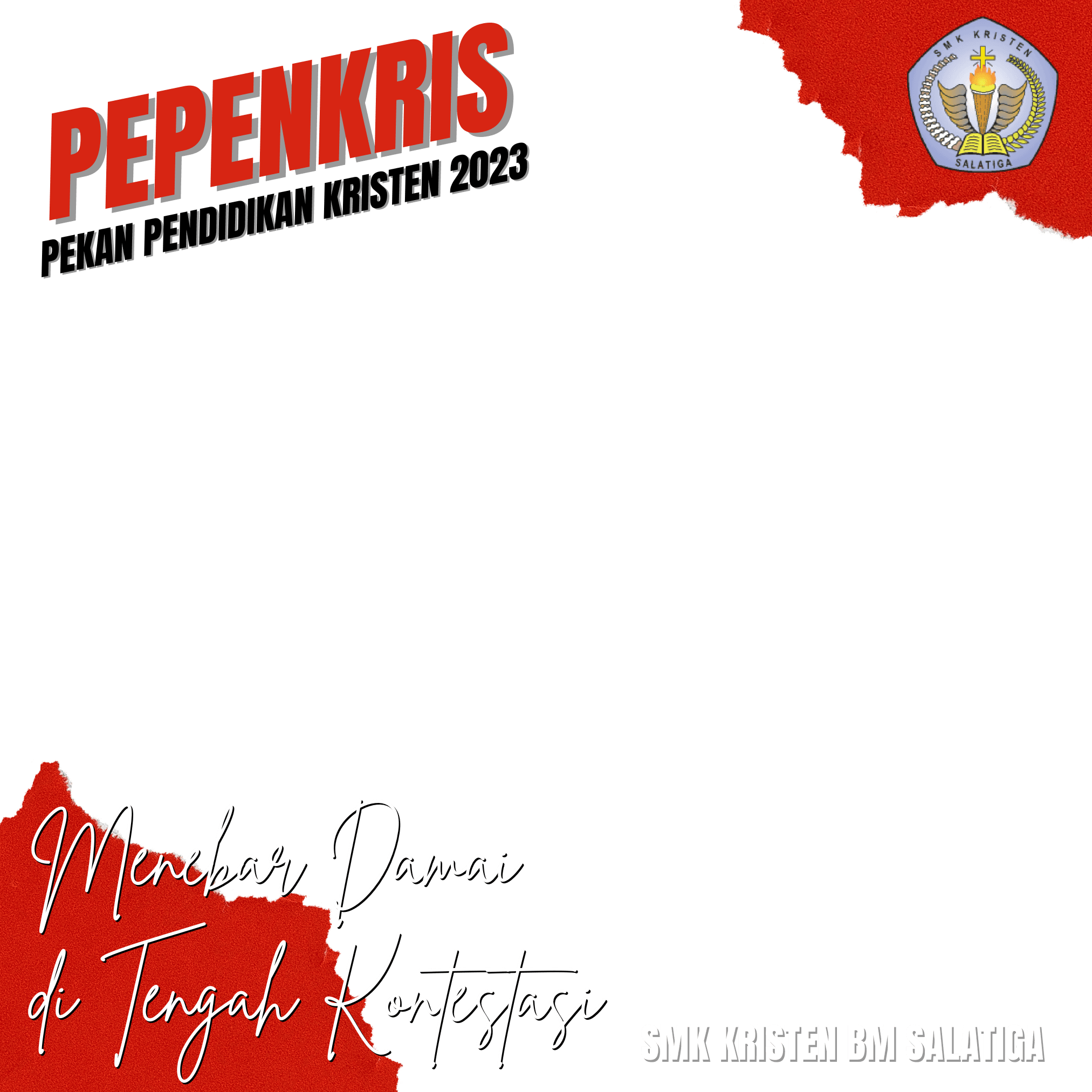 PEPENKRIS - PEKAN PENDIDIKAN KRISTEN SMK KRISTEN BM SALATIGA 2023