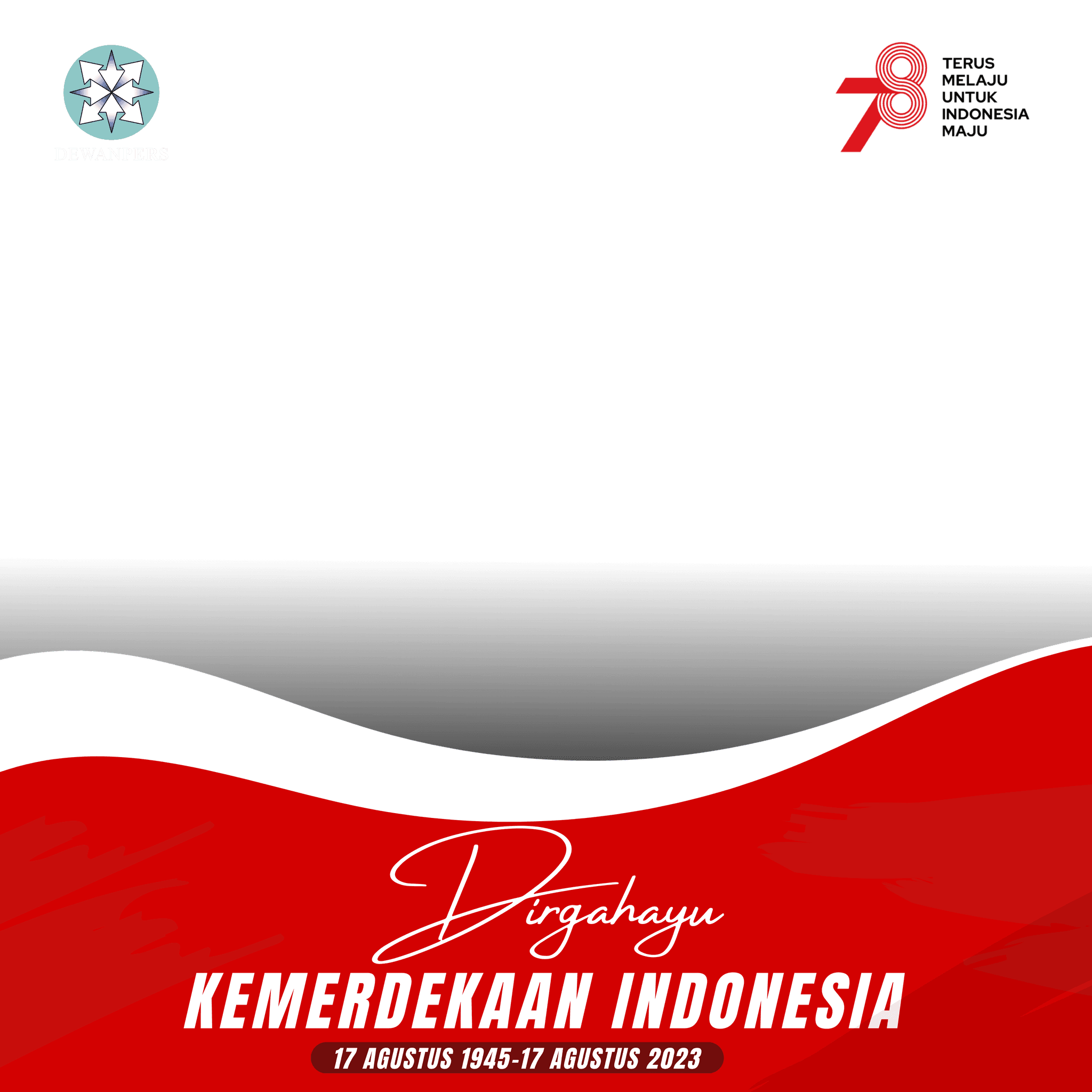 Dirgahayu Indonesia-Dewan Pers