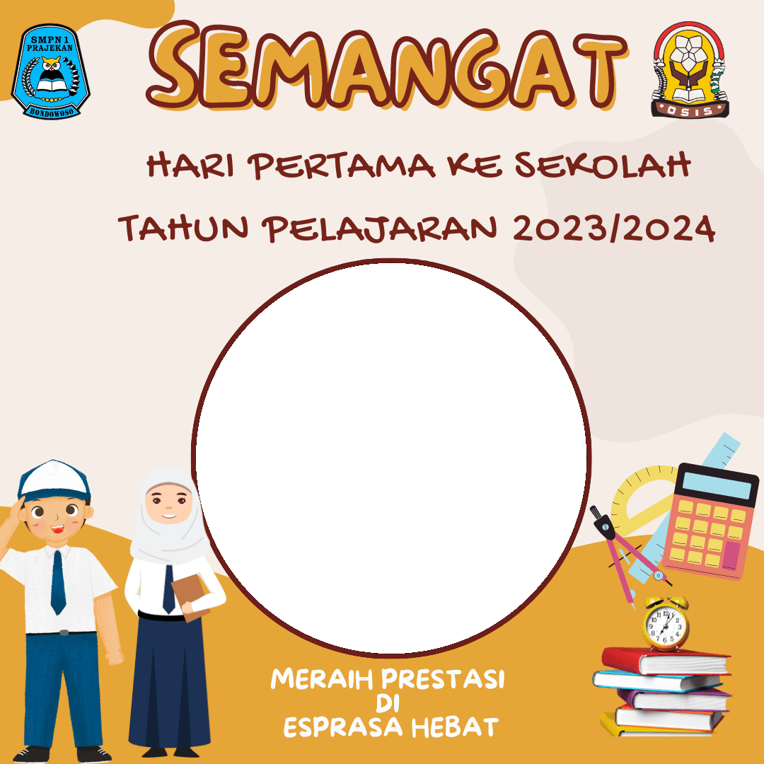 SEMANGAT HARI PERTAMA KE SEKOLAH