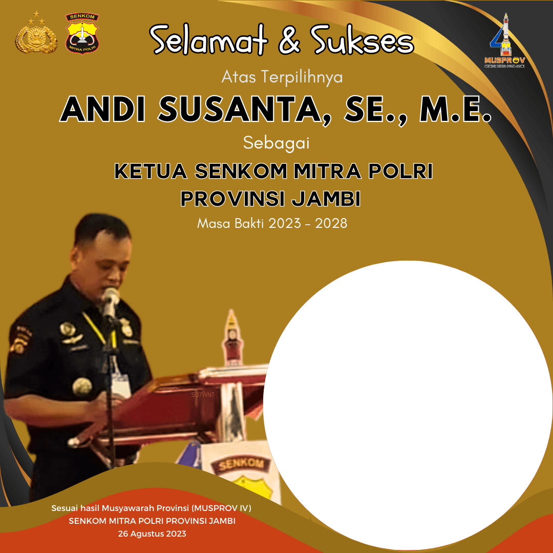 selamat & Sukses Atas Terpilihnya ANDI SUSANTA, SE., M.E. Sebagai Ketua Senkom Mitra Polri  Provinsi Jambi Masa Bhakti 2023-2028 