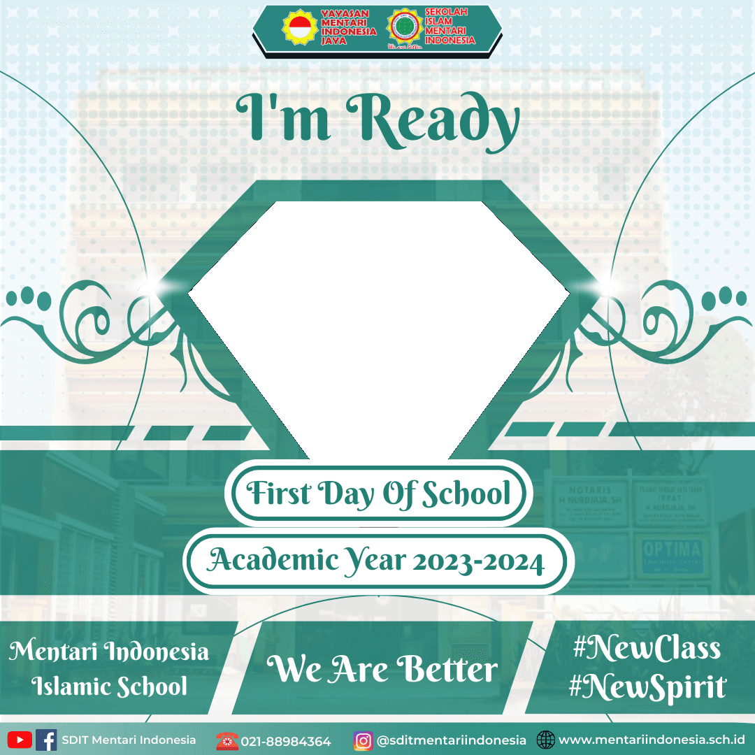 First Day Of School Mentari Indonesia Islamic School