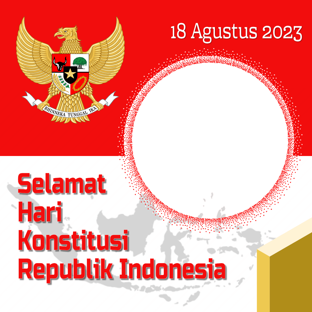 Selamat Hari Konstitusi Republik Indonesia
