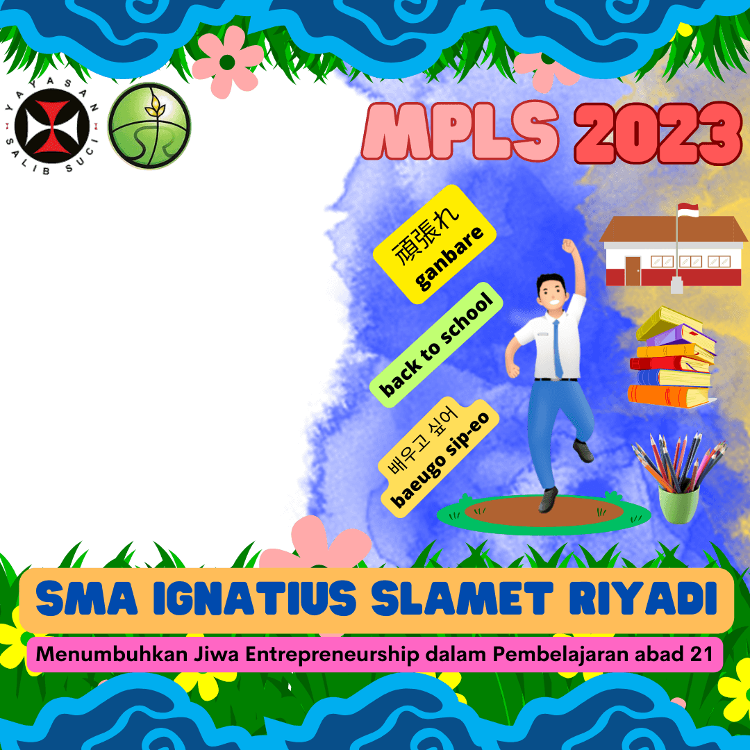 MPLS 2023 SMA IGNATIUS SLAMET RIYADI