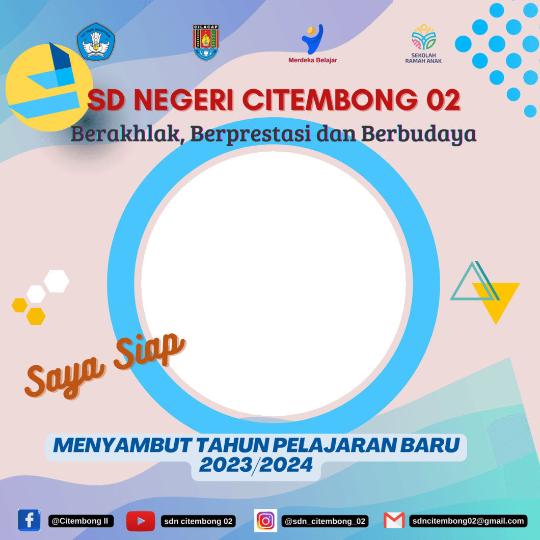 SAYA SIAP MENYAMBUT TAHUN AJARAN BARU 2023/2024