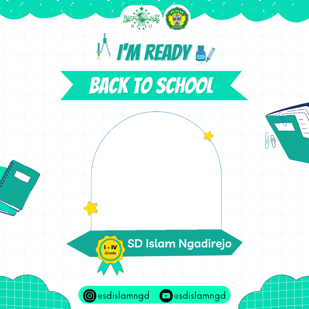 I'm Ready Back to School SD Islam Ngadirejo
