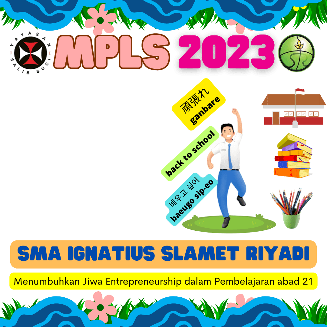 MPLS 2023 SMA IGNATIUS SLAMET RIYADI