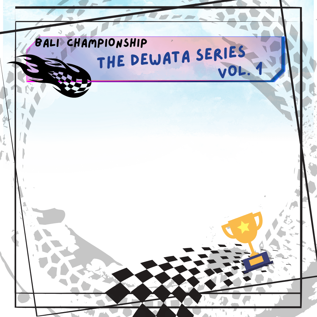 BALI CHAMPIONSHIP THE DEWATA SERIES VOL. I
