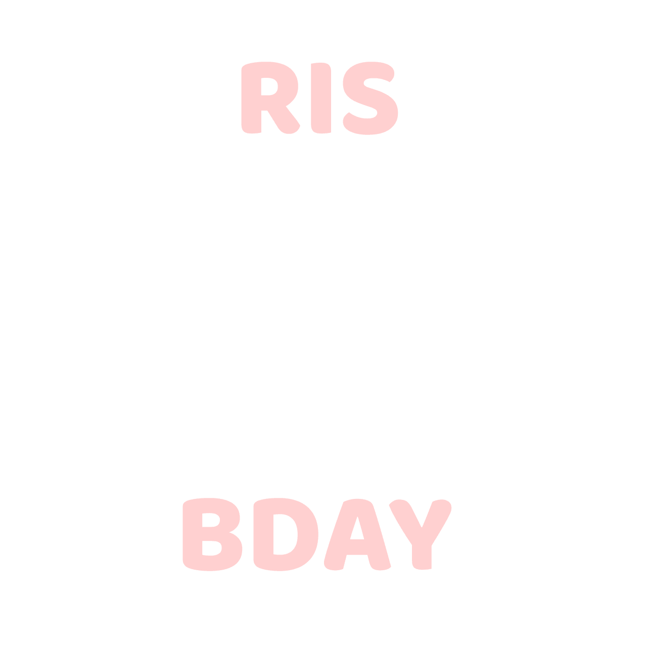 ris bday