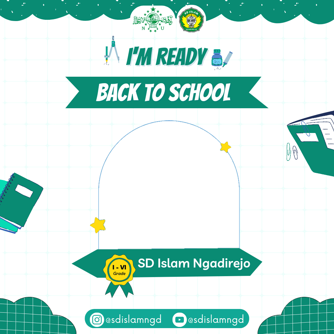 I'm Ready Back to School SD Islam Ngadirejo