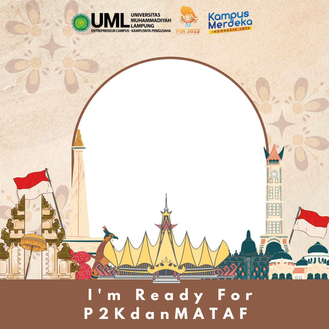 P2K & MATAF UNIVERSITA MUHMMADIYAH LAMPUNG