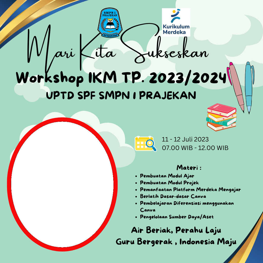 Mari Kita Sukseskan Workshop IKM TP. 2023/2024