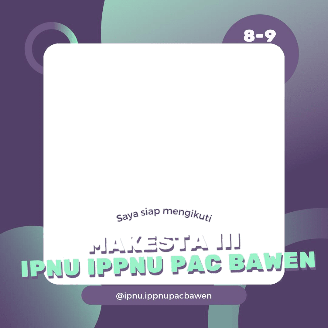 MAKESTA III PAC IPNU IPPNU BAWEN