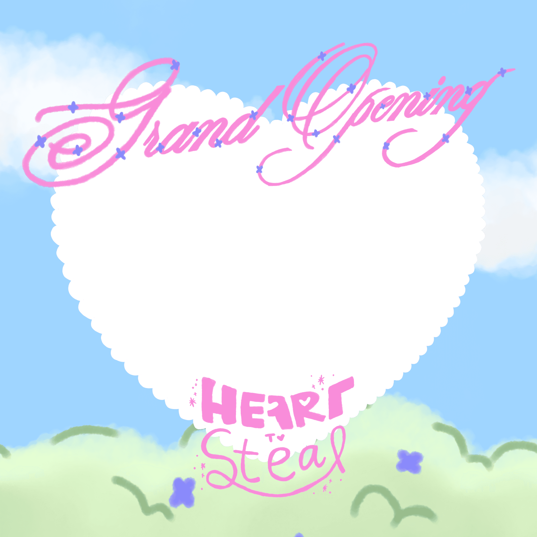 HeartsToSteal Grand Opening
