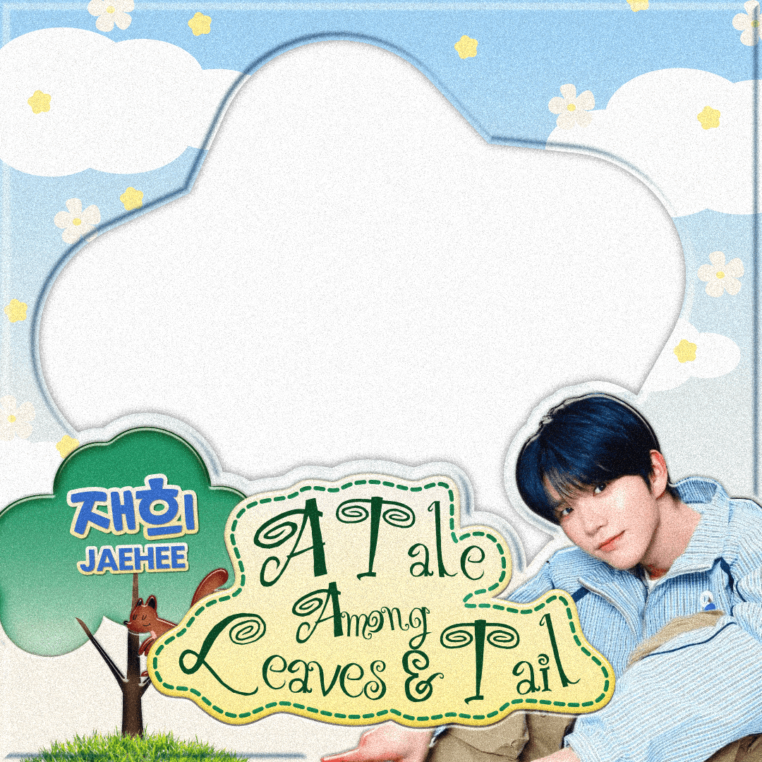 A Tale Among Leaves & Tail (Jaehee Version)