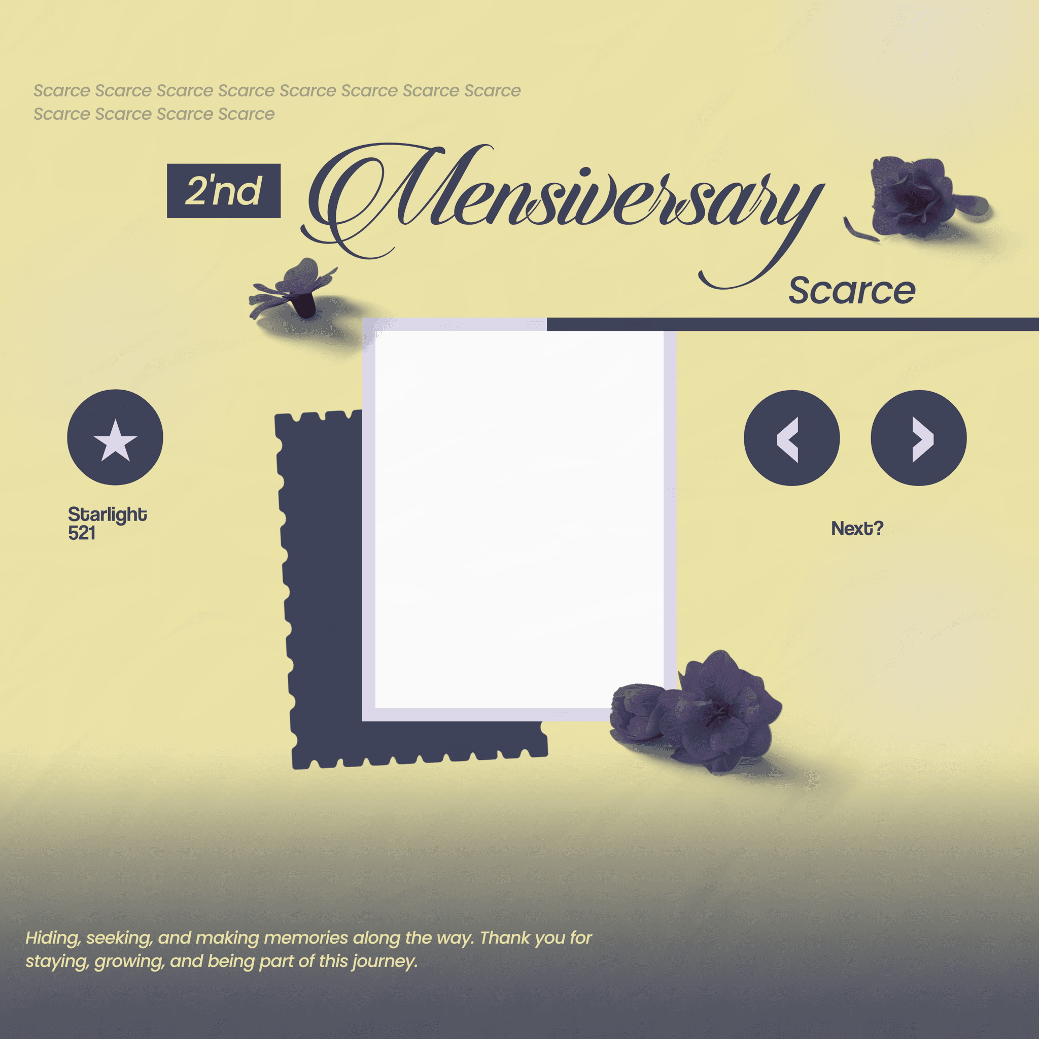 Scarce 2'nd Mensiversary 